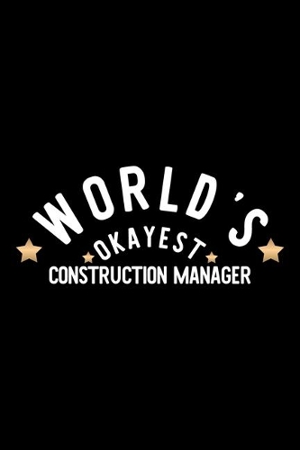 World's Okayest Construction Manager