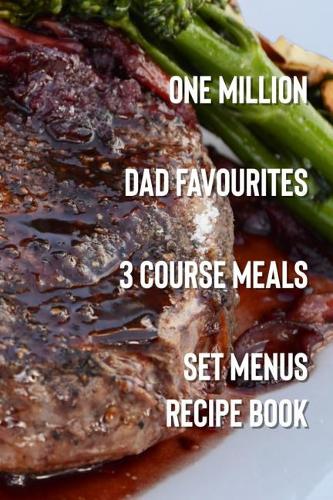 One Million Dads Favourites 3 Course Meals