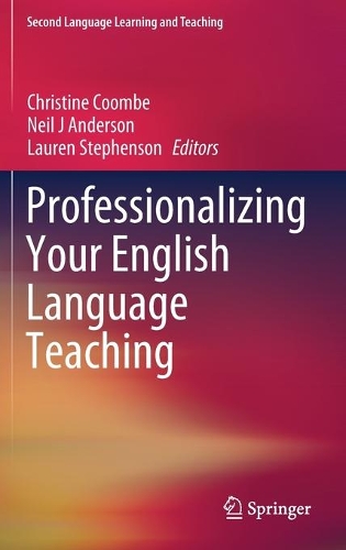 Professionalizing Your English Language Teaching: (Second Language Learning and Teaching)