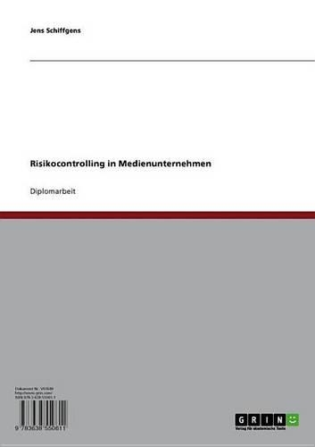 Risikocontrolling in Medienunternehmen