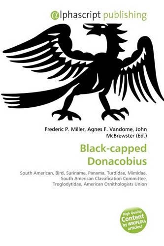 Black-Capped Donacobius: (English)