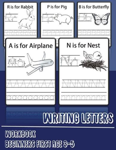 Writing Letters Workbook Beginners First Age 3-5: New Edition Paperback Beginner Learning Handwriting Skill