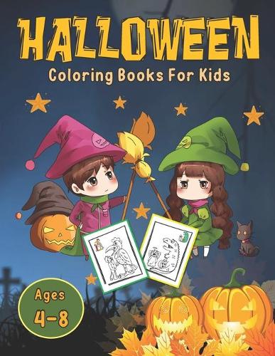 Halloween Coloring Book For Kids Ages 4-8: Halloween Costume Party Coloring Book For Kids: Boys, Girls -Black and white draw with color example