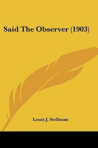 Said The Observer (1903): (English)
