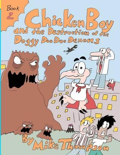 Chicken Boy and the Destruction of the Doggy Doo Doo Demons