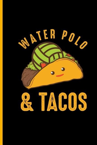 Water Polo & Tacos: Cinco De Mayo Fiesta notebooks gift (6x9) Lined notebook
