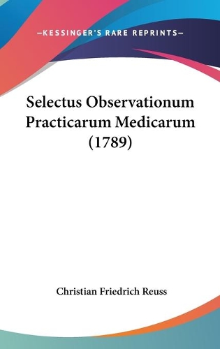Selectus Observationum Practicarum Medicarum (1789)