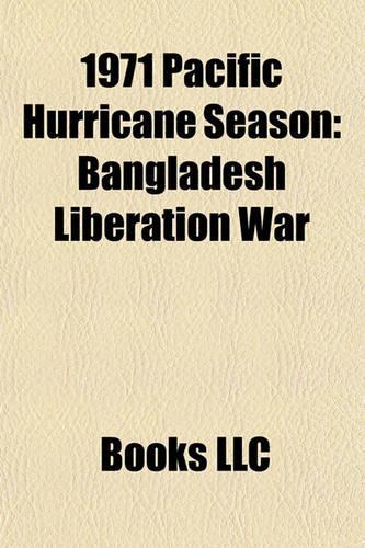 1971 Pacific Hurricane Season: Bangladesh Liberation War(English)