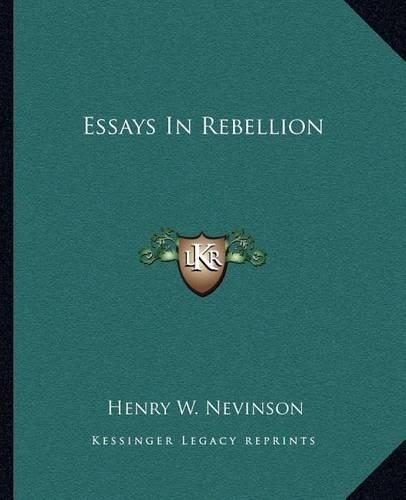 Essays In Rebellion: (English)