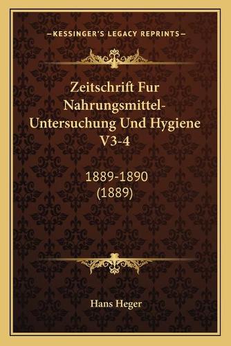 Zeitschrift Fur Nahrungsmittel-Untersuchung Und Hygiene V3-4