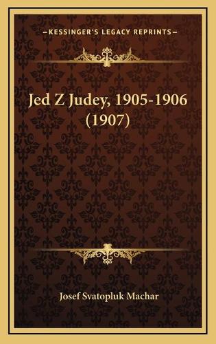 Jed Z Judey, 1905-1906 (1907)