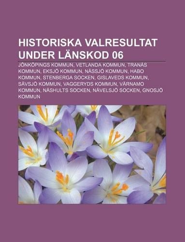 Historiska Valresultat Under Lanskod 06