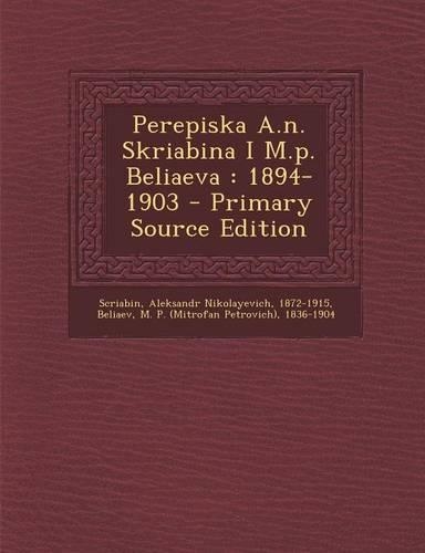 Perepiska A.N. Skriabina I M.P. Beliaeva
