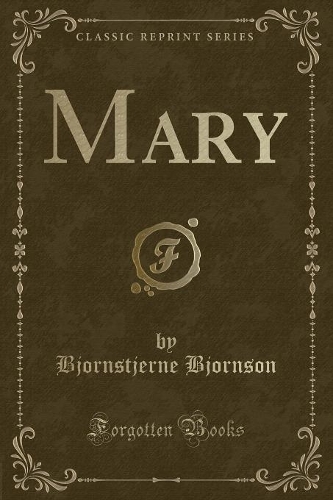 Mary (Classic Reprint): (English)