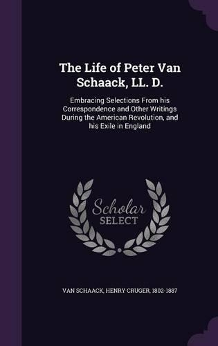 The Life of Peter Van Schaack, LL. D.