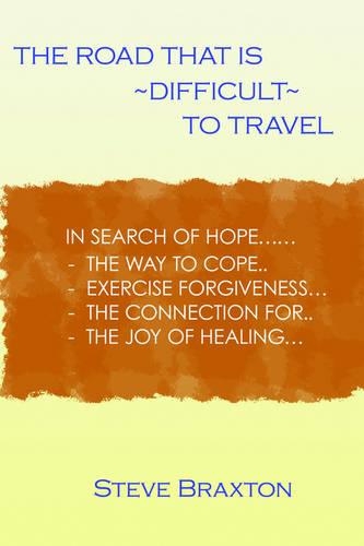 The Road That is Difficult to Travel