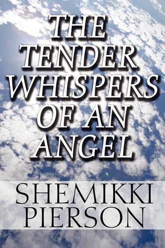 The Tender Whispers of an Angel