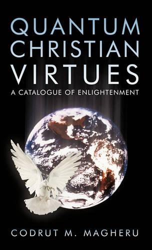 Quantum Christian Virtues: A Catalogue of Enlightenment