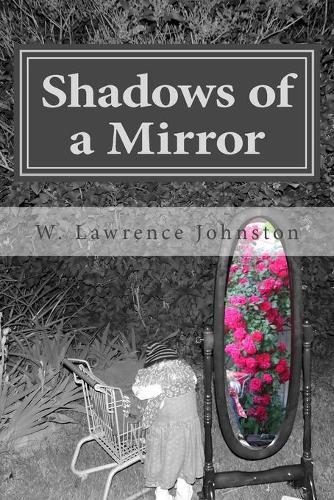 Shadows of a Mirror: (English)