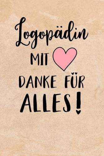 Logopädin Notizbuch: insgesamt über 110 Seiten liniert, 6x9 ca A5 (15x23 cm) Geschenk Notizheft für Studium, Beruf, Praxis, Klinik, Zubehör. Geschenkidee als Planer Orga