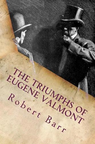 The triumphs of Eugene Valmont