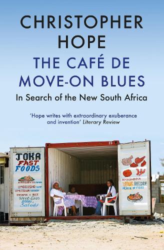Café de Move-On Blues: In Search of the New South Africa