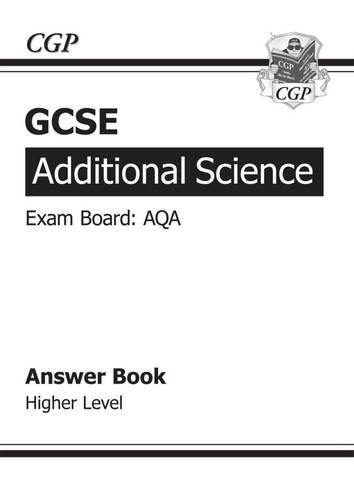 GCSE Additional Science AQA Answers (for Workbook) - Higher (A*-G course)
