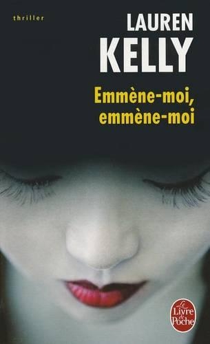 Emmene-Moi, Emmene-Moi: (37237 Le Livre de Poche)