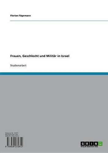Frauen, Geschlecht Und Militar in Israel