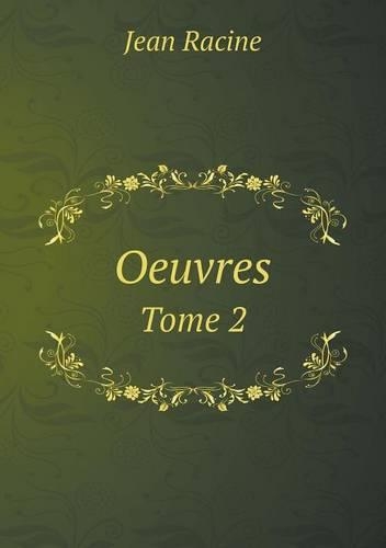 Oeuvres Tome 2: (French)
