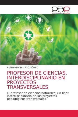 Profesor de Ciencias, Interdisciplinario En Proyectos Transversales
