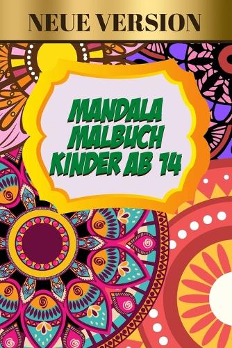 Mandala Malbuch Kinder Ab 14