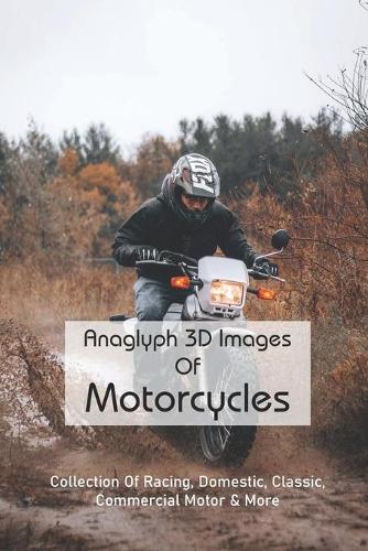 Anaglyph 3D Images Of Motorcycles