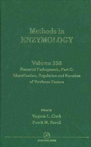 Bacterial Pathogenesis, Part C: Identification, Regulation and Function of Virulence Factors