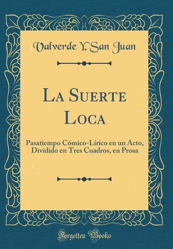 La Suerte Loca