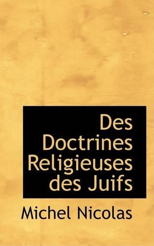 Des Doctrines Religieuses Des Juifs: (English)