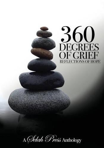 360 Degrees of Grief: Reflections of Hope(1 360 Degrees of Grief)