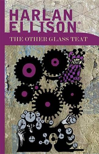 The Other Glass Teat