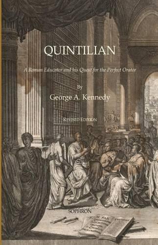 Quintilian: A Roman Educator and His Quest for the Perfect Orator(English)