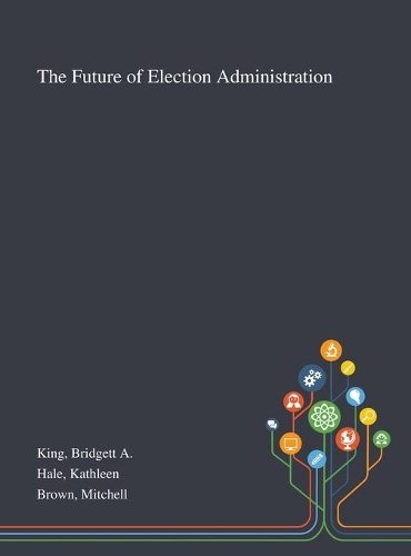 Future of Election Administration