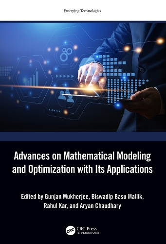 Advances on Mathematical Modeling and Optimization with Its Applications: (Emerging Technologies)