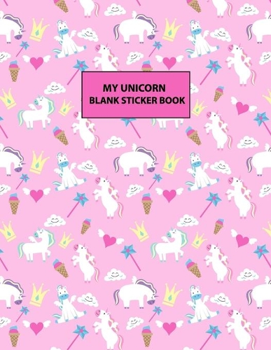 My Unicorn Blank Sticker Book
