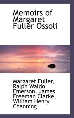 Memoirs of Margaret Fuller Ossoli