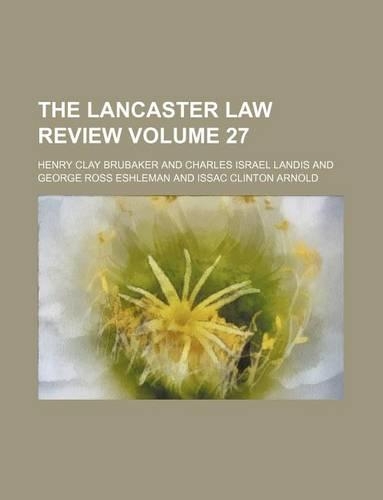 The Lancaster Law Review Volume 27: (English)