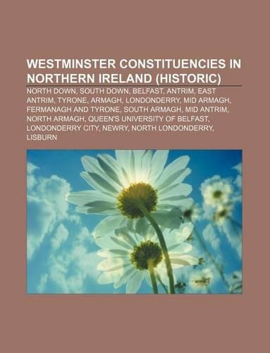 Westminster Constituencies in Northern Ireland (Historic)