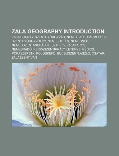 Zala Geography Introduction