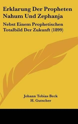 Erklarung Der Propheten Nahum Und Zephanja