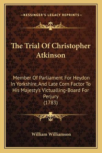 The Trial Of Christopher Atkinson