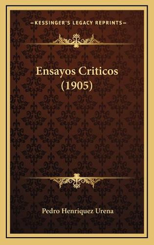Ensayos Criticos (1905)