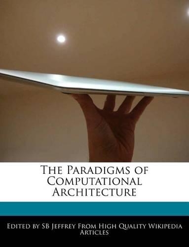 The Paradigms of Computational Architecture